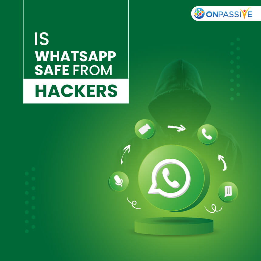 Is WhatsApp Safe From Hackers